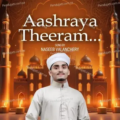 Aashraya Theeram - Naseeb Valanchery album cover 