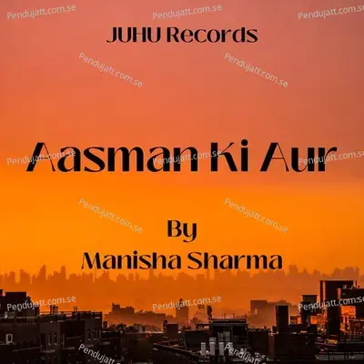 Aasman Ki Aur - Manisha Sharma album cover 