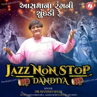 Aasmana Rang Ni Chundadi Re - Dr. Manish Shah album cover 