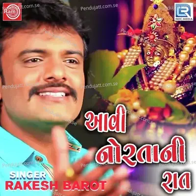 Aavi Nortani Raat - Rakesh Barot