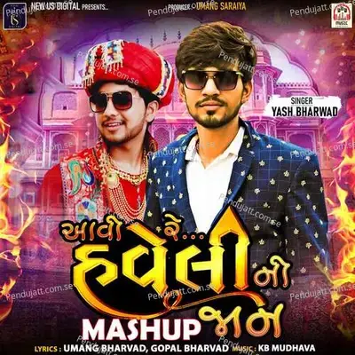 Aavi Re Haveli Ni Jaan - Yash Bharwad album cover 