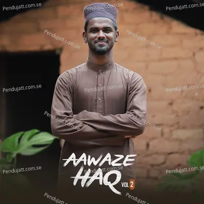 Aawaze Haq  Vol  2 - Firdhous Kaliyaroad album cover 