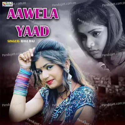 Aawela Yaad - Ravi Raj