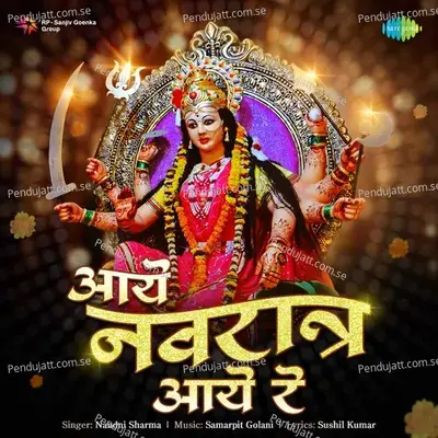 Aaye Navratra Aaye Re - Nandni Sharma album cover 