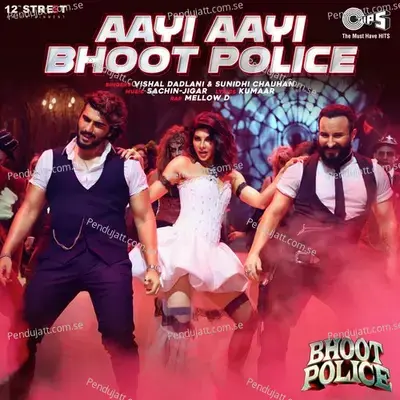 Aayi Aayi Bhoot Police mp3 song