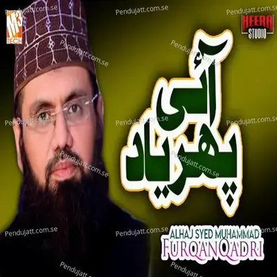 Aayi Phir Yaad - Alhaj Syed Muhammad Furqan Qadri album cover 