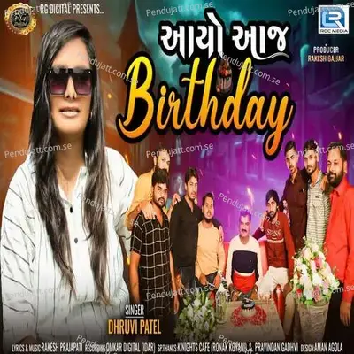 Aayo Aaj Birthday - Dhruvi Patel album cover 