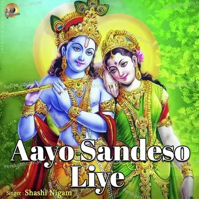 Aayo Sandesho Liye mp3 song