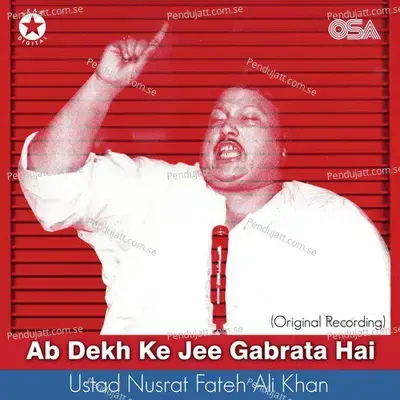 Ab Dekh Ke Jee Gabrata Hai - Nusrat Fateh Ali Khan album cover 