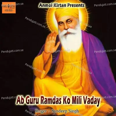 Ab Guru Ramdas Ko Mili Vaday - Gaurav Punjabi cover album