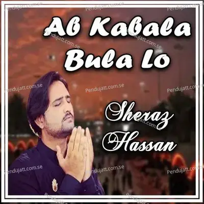 Ab Kabala Bula Lo - Sheraz Hassan album cover 