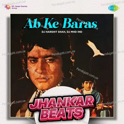 Ab Ke Baras - Jhankar Beats - DJ Harshit Shah album cover 