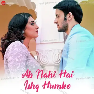 Ab Nahi Hai Ishq Humko - Priyavrat Singh album cover 