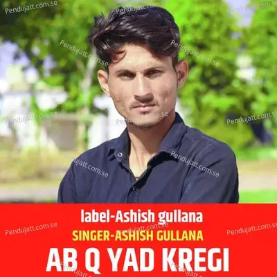 Ab Q Yad Kregi - Harisingh dholan