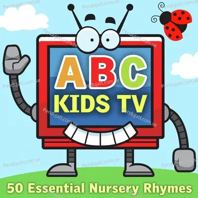 Abc Kids Tv   50 Essential Nursery Rhymes - Nursery Rhymes and Kids Songs cover album