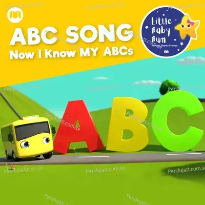 Abc Song (Now I Know My Abcs) - Little Baby Bum Nursery Rhyme Friends