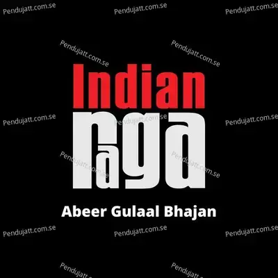 Abeer Gulaal Bhajan- Bhoopali - Bhajani - IndianRaga album cover 