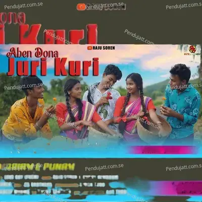 Aben Dona Juri Kuri - Raju Soren album cover 