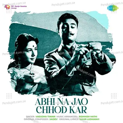 Abhi Na Jao Chhod Kar - Vasudha Tiwari album cover 