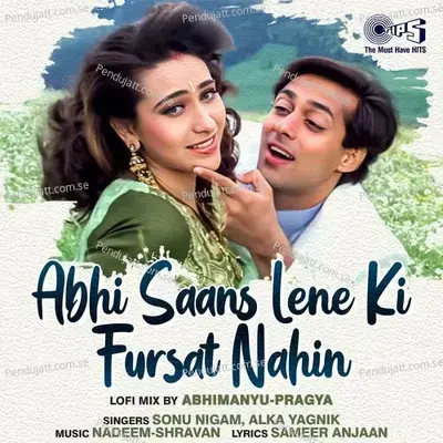 Abhi Saans Lene Ki Fursat Nahin - Sonu Nigam album cover 