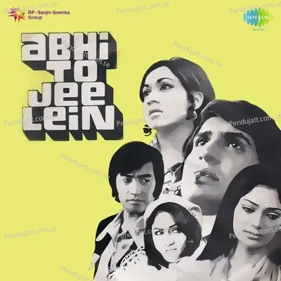 Abhi To Jee Len - Kishore Kumar album cover 