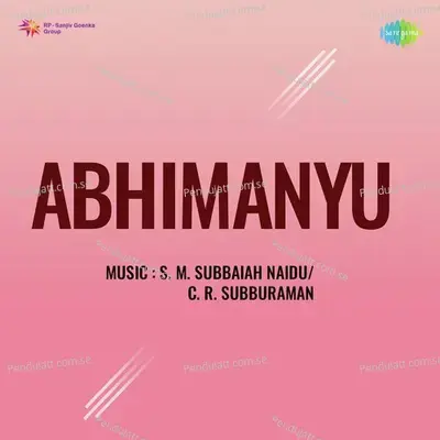 Abhimanyu - S. M. Subbaiah Naidu cover album