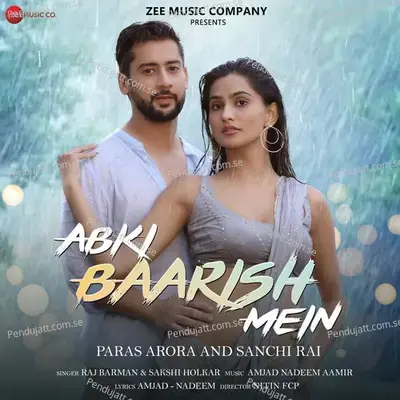 Abki Baarish Mein - Amjad Nadeem Aamir