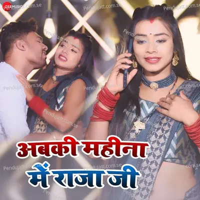 Abki Mahina Me Raja Ji - Saloni vishwakarma album cover 