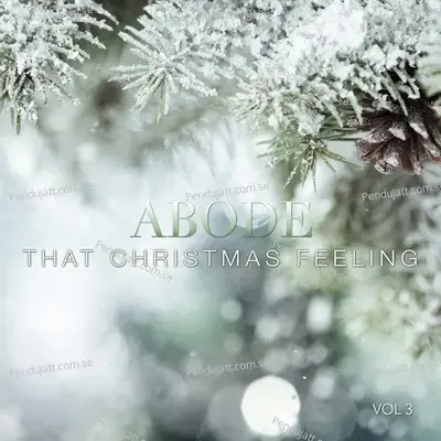 Abode  That Christmas Feeling  Vol  3 - Various Artists cover album