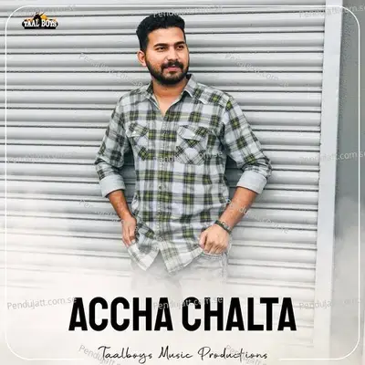 Accha Chalta - Sadil Ahmed album cover 