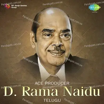 Ace Producer D. Rama Naidu - Various Artists cover album
