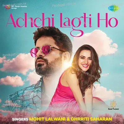 Achchi Lagti Ho - Mohit Lalwani album cover 