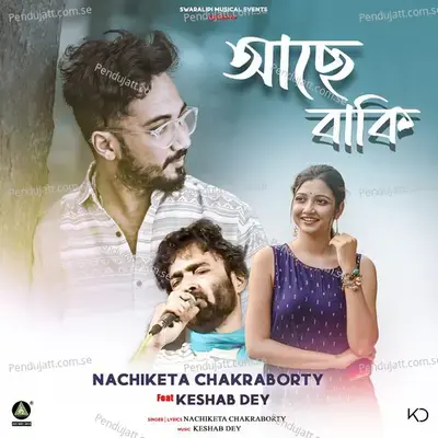 Ache Baki - Nachiketa Chakraborty album cover 