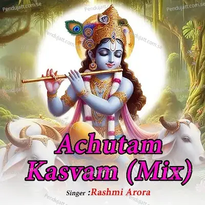 Achutam Kasvam - Rashmi Arora album cover 