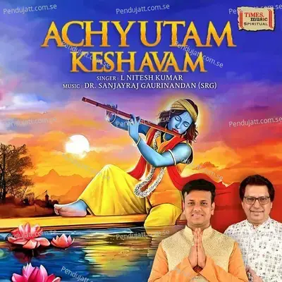 Achyutam Keshavam - L. Nitesh Kumar album cover 