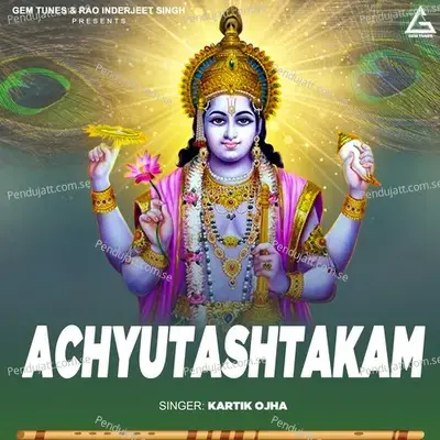 Achyutashtakam - Kartik Ojha album cover 