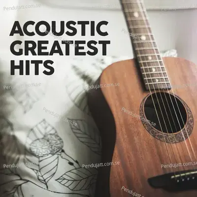 Acoustic Greatest Hits - Various Artists cover album