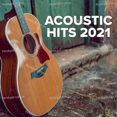 Acoustic Hits 2021 - Various Artists cover album