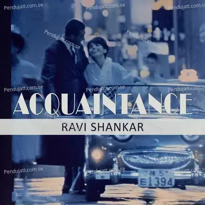 Acquaintance - Pandit Ravi Shankar cover album