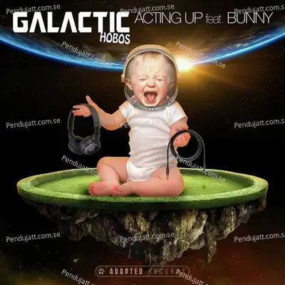 Acting Up - Galactic Hobos album cover 