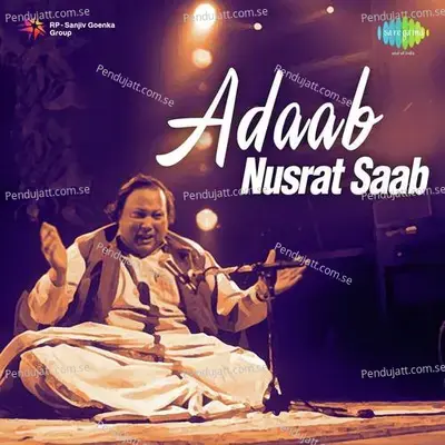 Adaab Nusrat Saab - Shazia Manzoor
