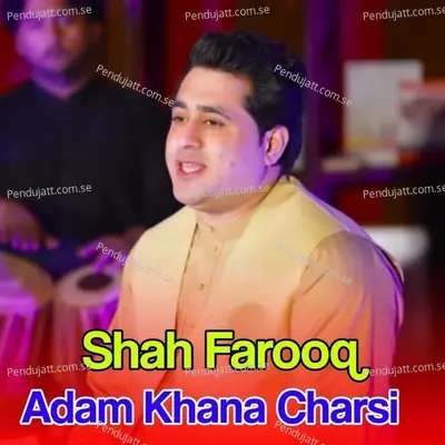 Adam Khana Charsi - Shah Farooq cover album