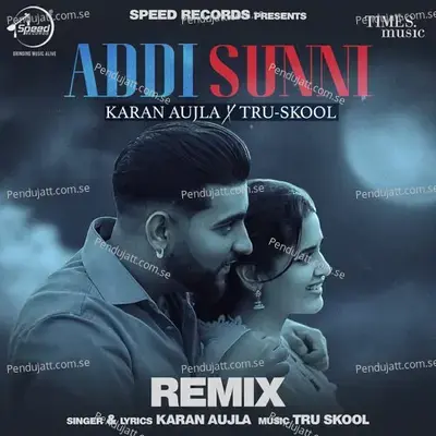 Addi Sunni - Remix - Karan Aujla album cover 