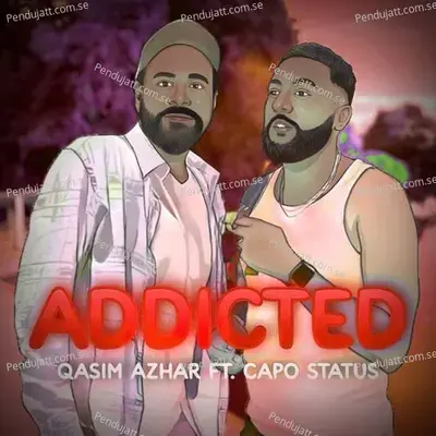 Addicted - Qasim Azhar album cover 