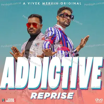 Addictive Reprise - Vivek - Mervin album cover 