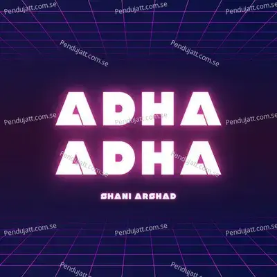 Adha Adha - Shani Arshad album cover 