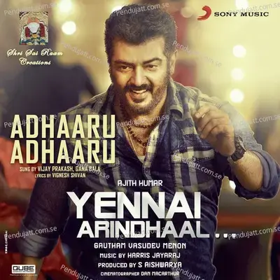 Adhaaru Adhaaru  From  Yennai Arindhaal   - Harris Jayaraj