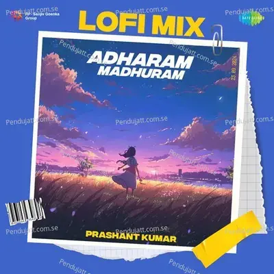 Adharam Madhuram - Lofi Mix - Prashant Kumar album cover 