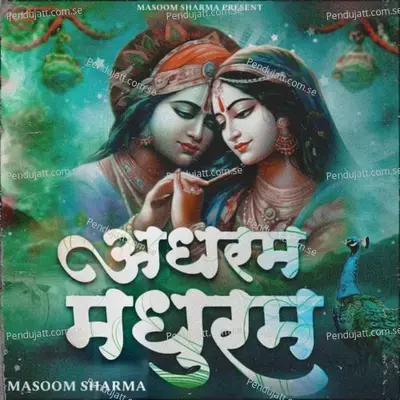 Adharam Madhuram - Masoom Sharma album cover 