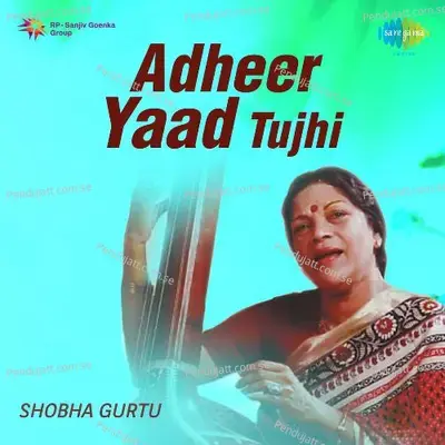 Tuzi Surat Manat Bharali - Shobha Gurtu album cover 